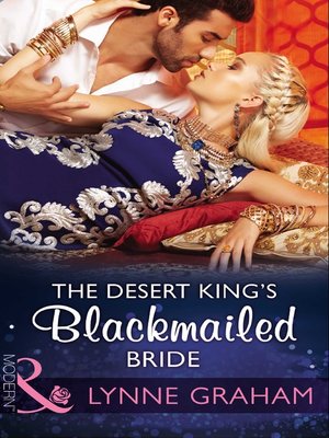 The Desert King's Blackmailed Bride - ebook